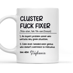 Cluster-Fuck-Fixer-Problem-Solver--Personalized-Mug_3