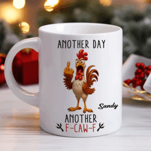 Another Day - Personalized Custom Coffee Mug (4)